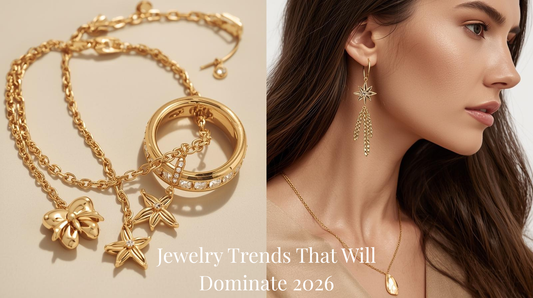 Jewelry Trends That Will Dominate 2026 And What is Fading Out